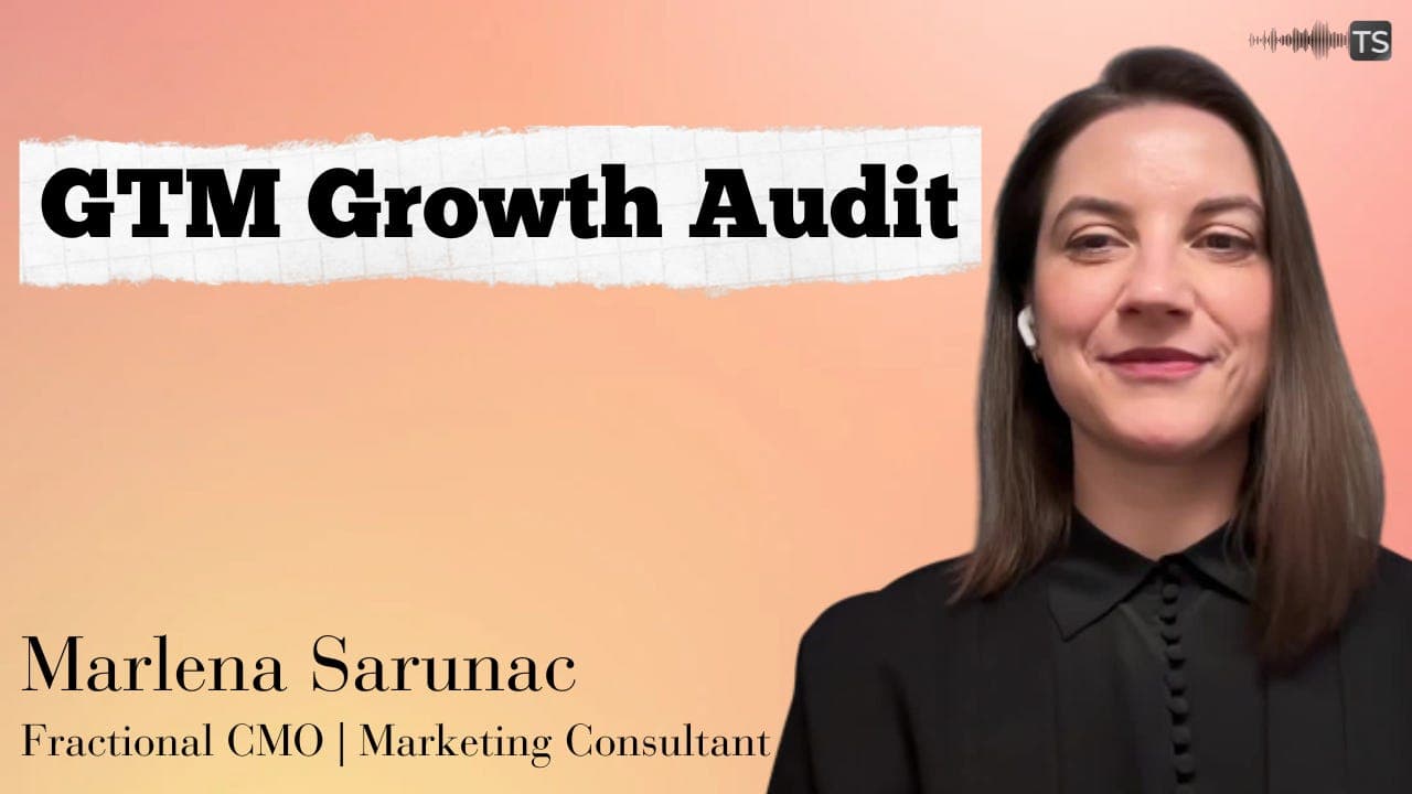 GTM Growth Audit - by Marlena Sarunac - Thrivecast cover