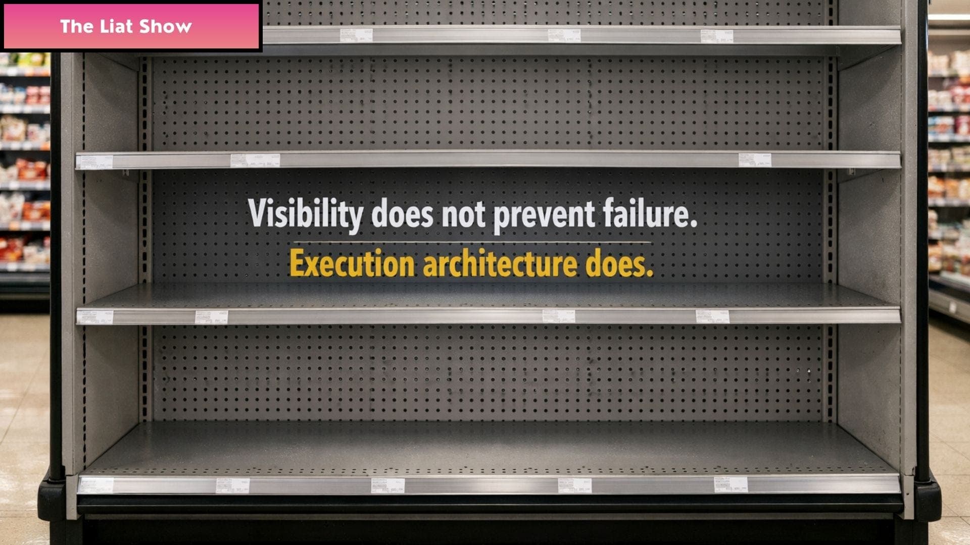 Empty Shelves and Full Warehouses: The Hidden Structural Failure in Food Planning - The Liat Show cover