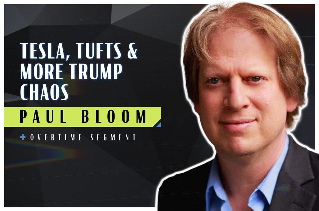 Tesla, Tufts, and More Trump Chaos (Robert Wright & Paul Bloom) - Robert Wright's Nonzero cover