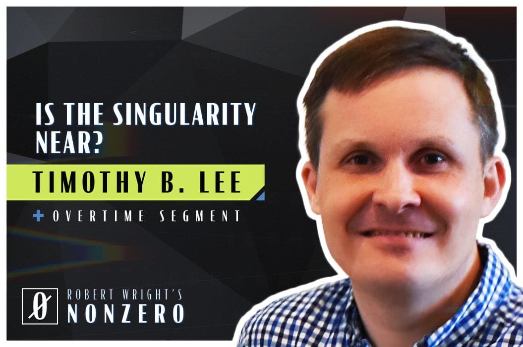 Is the Singularity Near? (Robert Wright & Timothy B. Lee) - Robert Wright's Nonzero cover