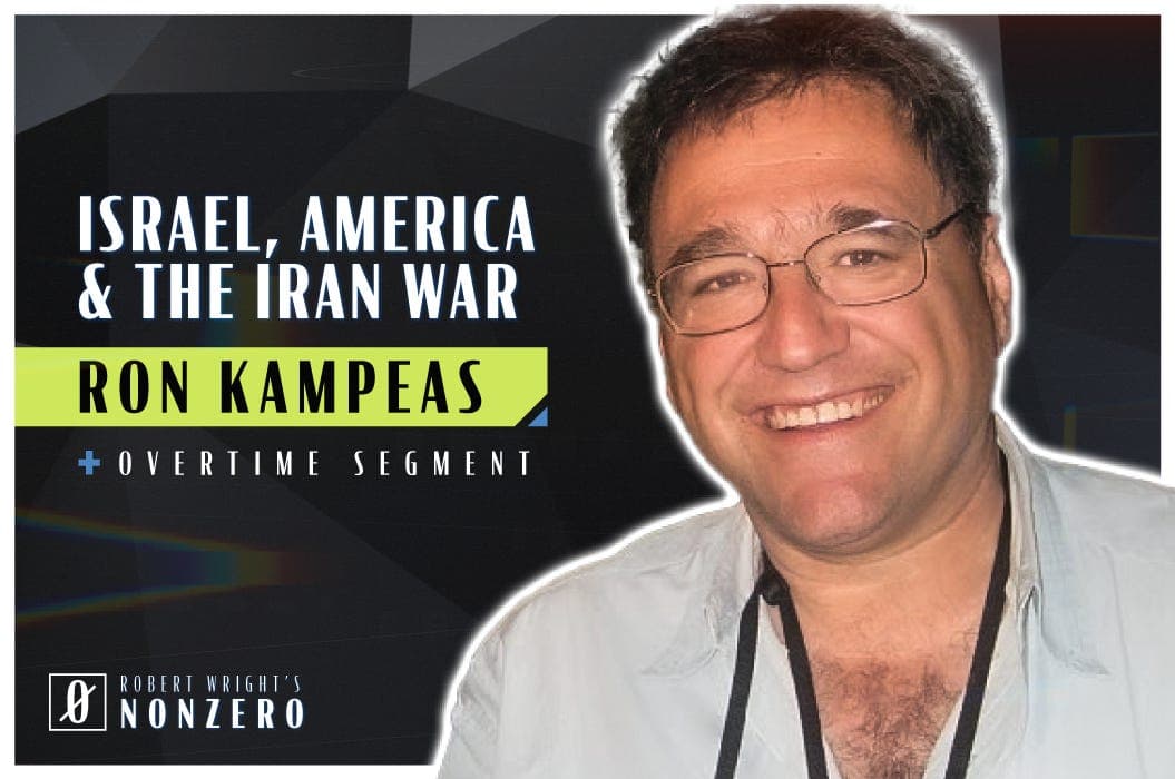 Israel, America, and the Iran War (Robert Wright & Ron Kampeas) - Robert Wright's Nonzero cover