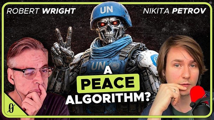 Can AI Stop Wars? (Robert Wright & Nikita Petrov) - Robert Wright's Nonzero cover