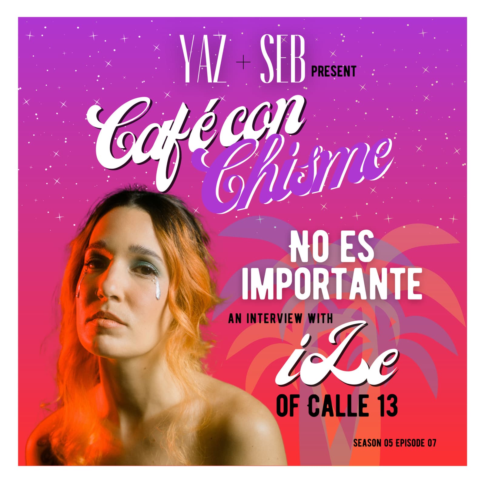 S5 Ep7: No es importante (ft. iLe of Calle 13) - Café con Chisme cover