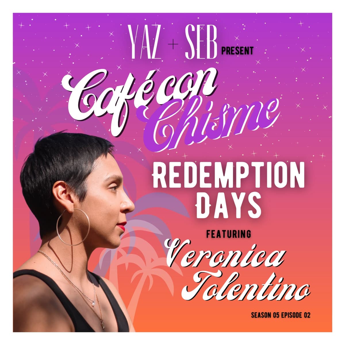 S5 Ep2: redemption days (ft. Veronica Tolentino) - Café con Chisme cover