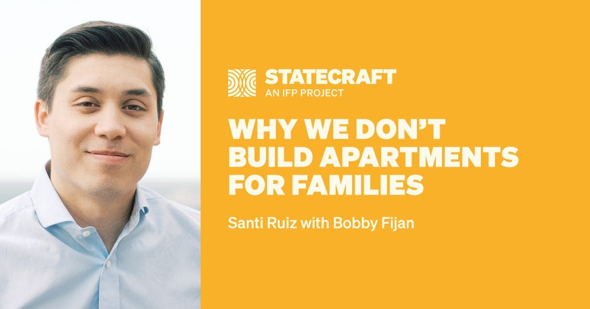 Why We Don't Build Apartments for Families - Statecraft cover