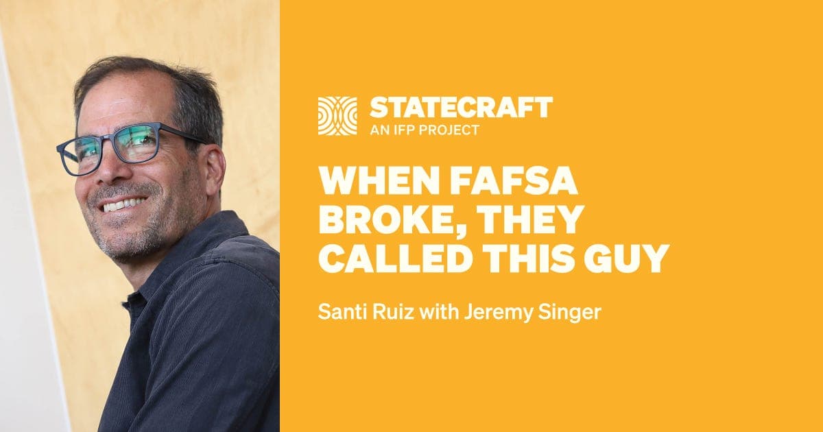 When FAFSA Broke, They Called This Guy - Statecraft cover