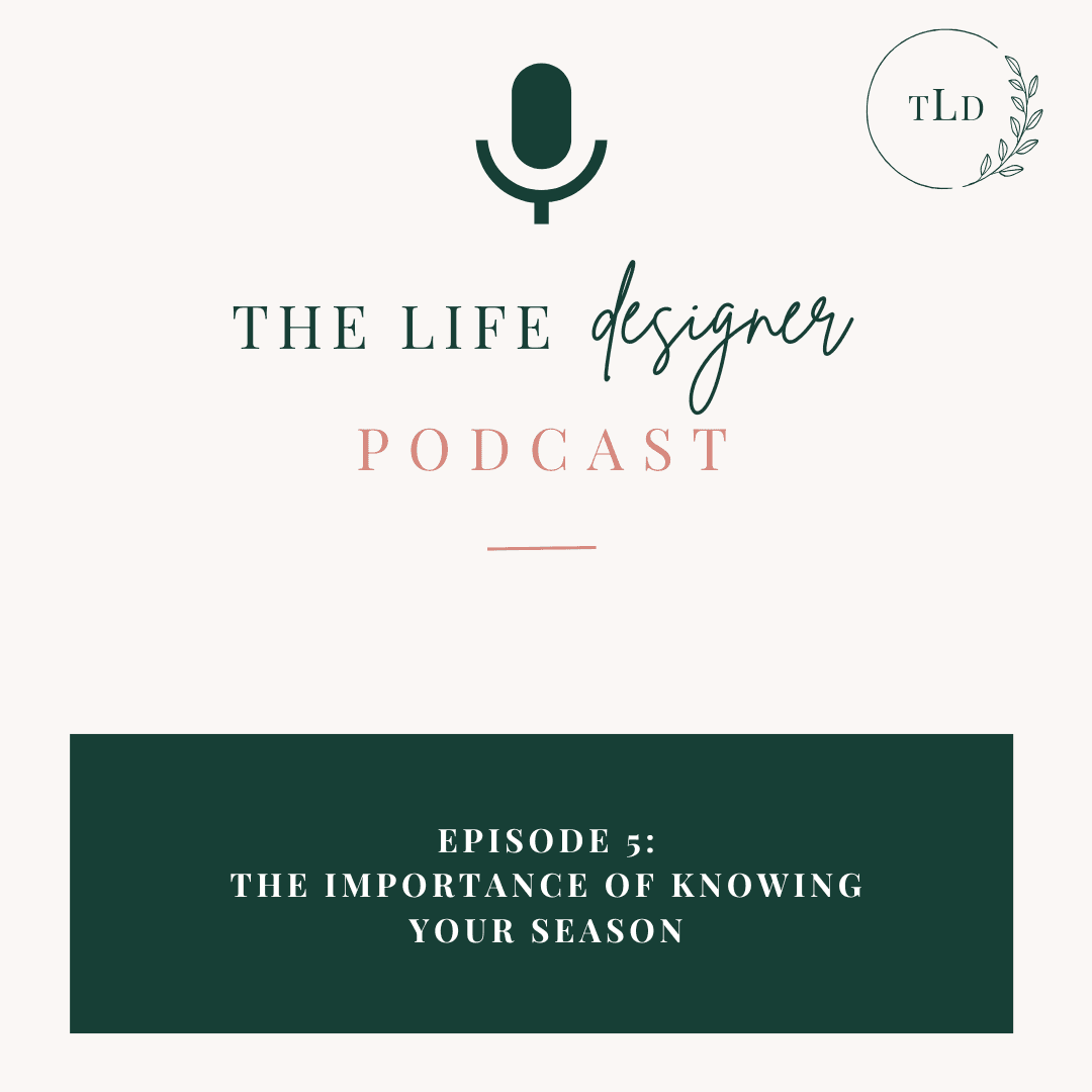 5: The Importance of Knowing Your Season - The Life Designer  cover