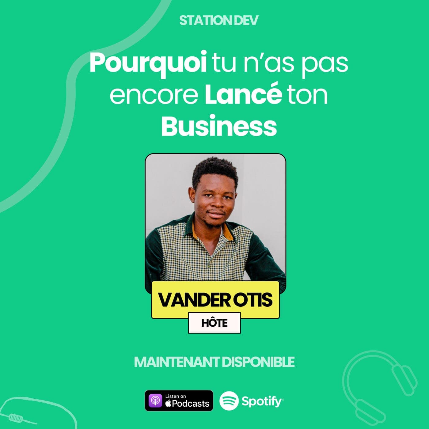 Pourquoi tu n’as pas encore lancé ton Business ? - Station Dev cover