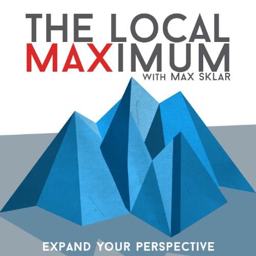 Ep. 320 - Startups, Foursquare, and NYU - The Local Maximum with Max Sklar cover