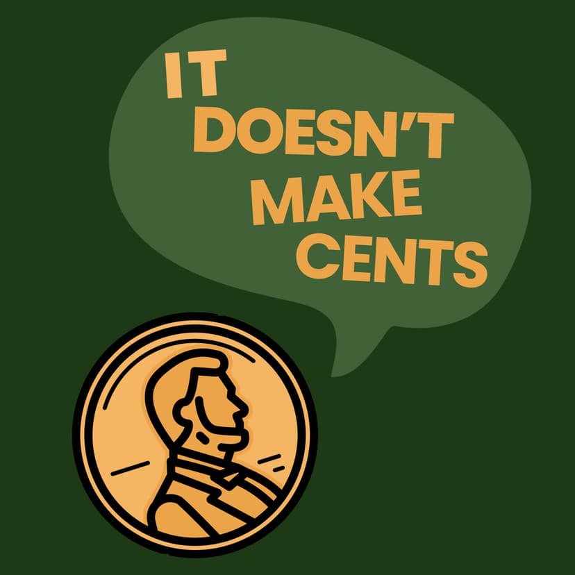 It Doesn't Make Cents cover
