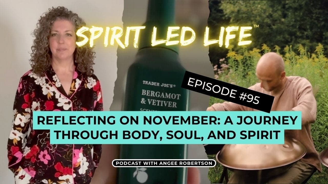 Reflecting on November: A Journey Through Body, Soul, and Spirit — Spirit Led Life cover