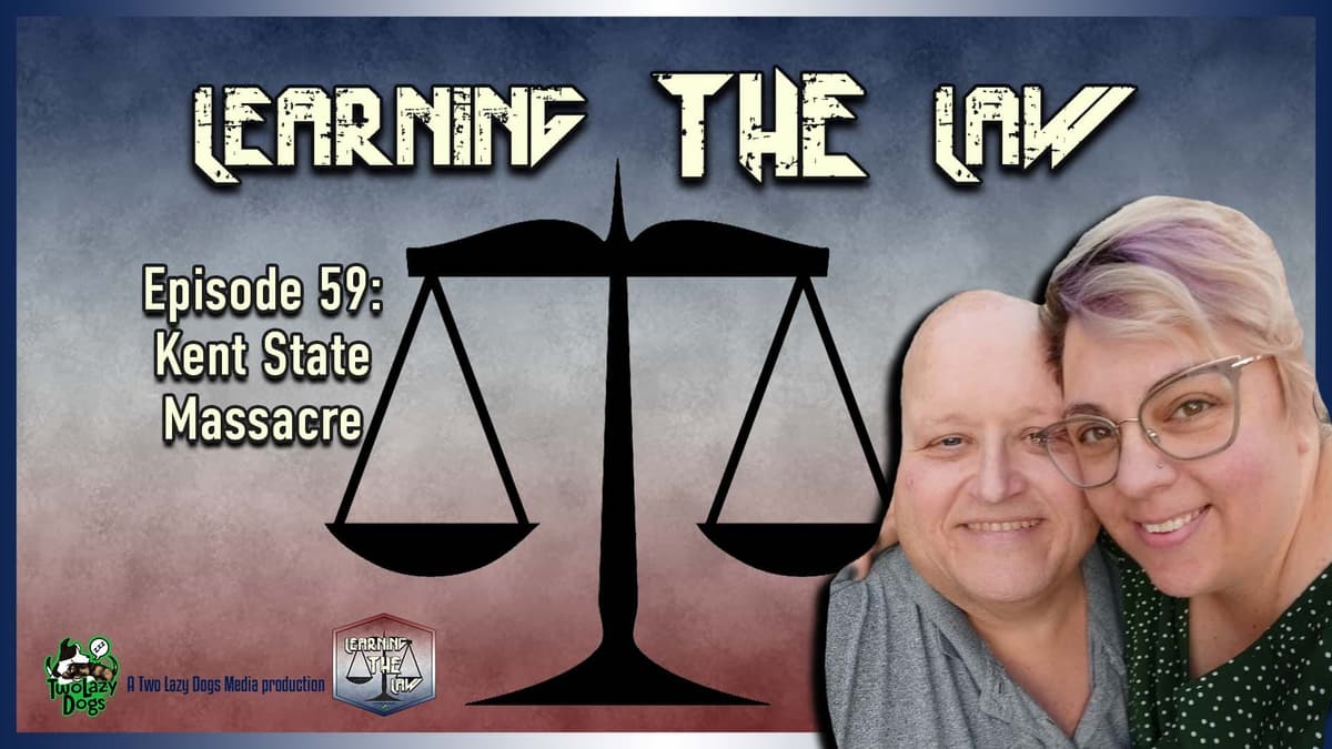 Episode #59: Kent State Massacre - Learning the Law cover