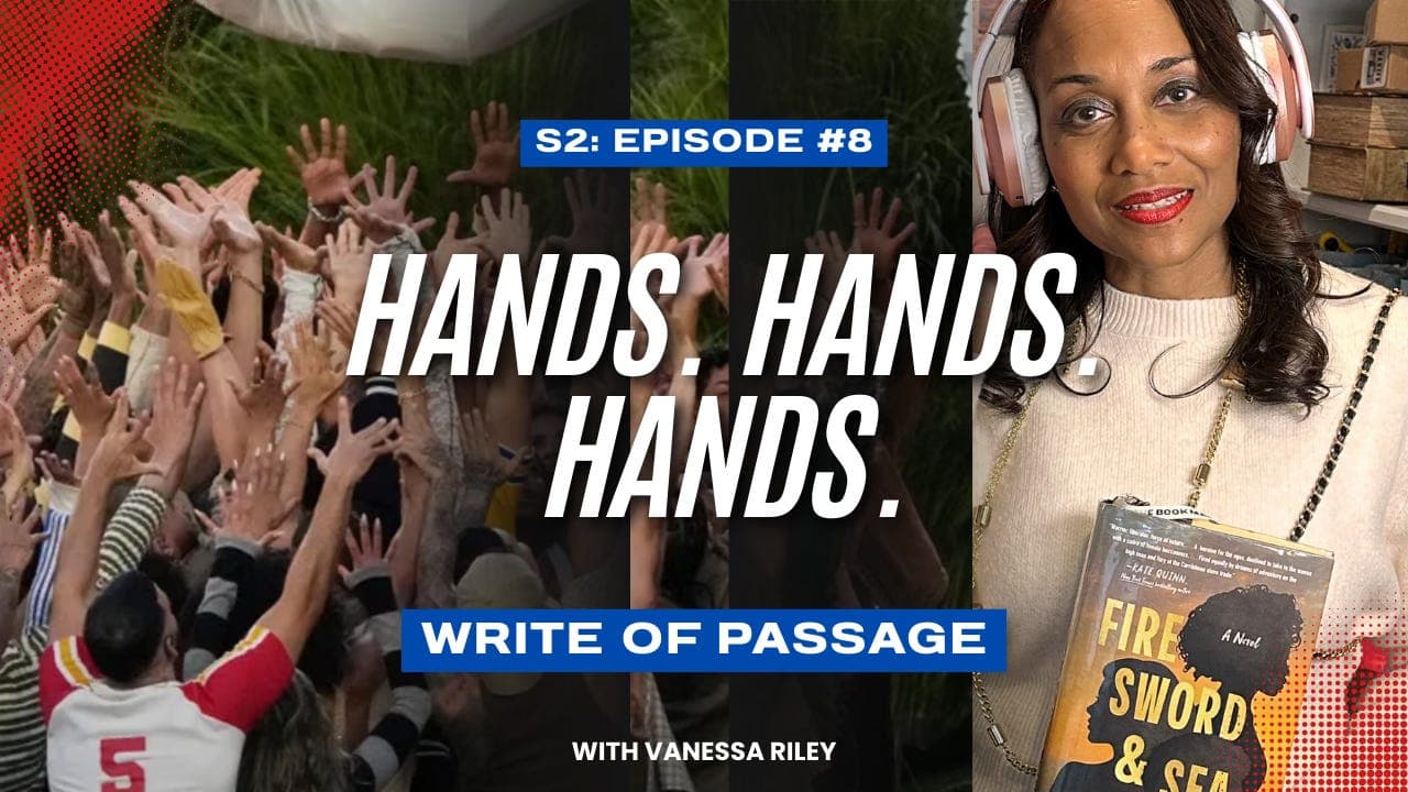 Hands. Hands. Hands. - Write of Passage by Vanessa Riley cover