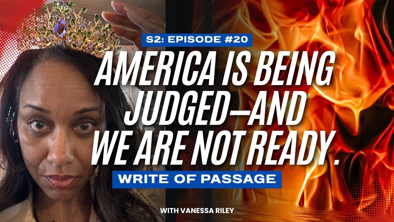 America Is Being Judged—and We are Not Ready. - Write of Passage by Vanessa Riley cover
