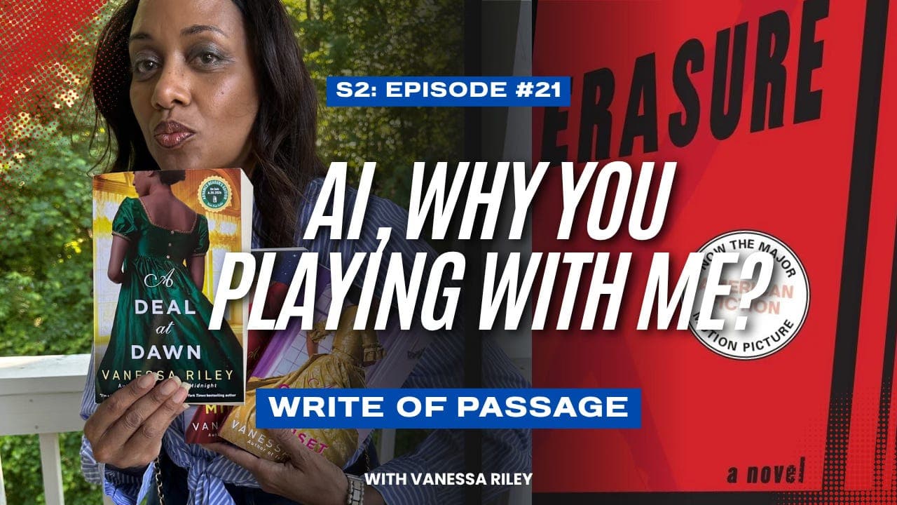 AI, Why You Playing With Me? — Write of Passage by Vanessa Riley cover