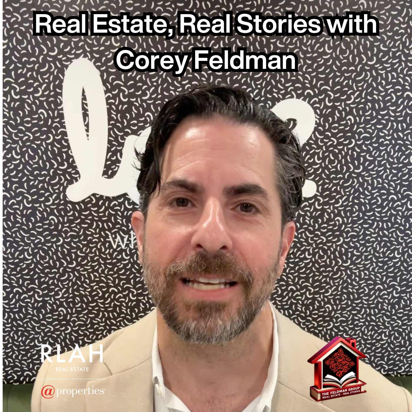 Real Estate, Real Stories with Corey Feldman Podcast cover