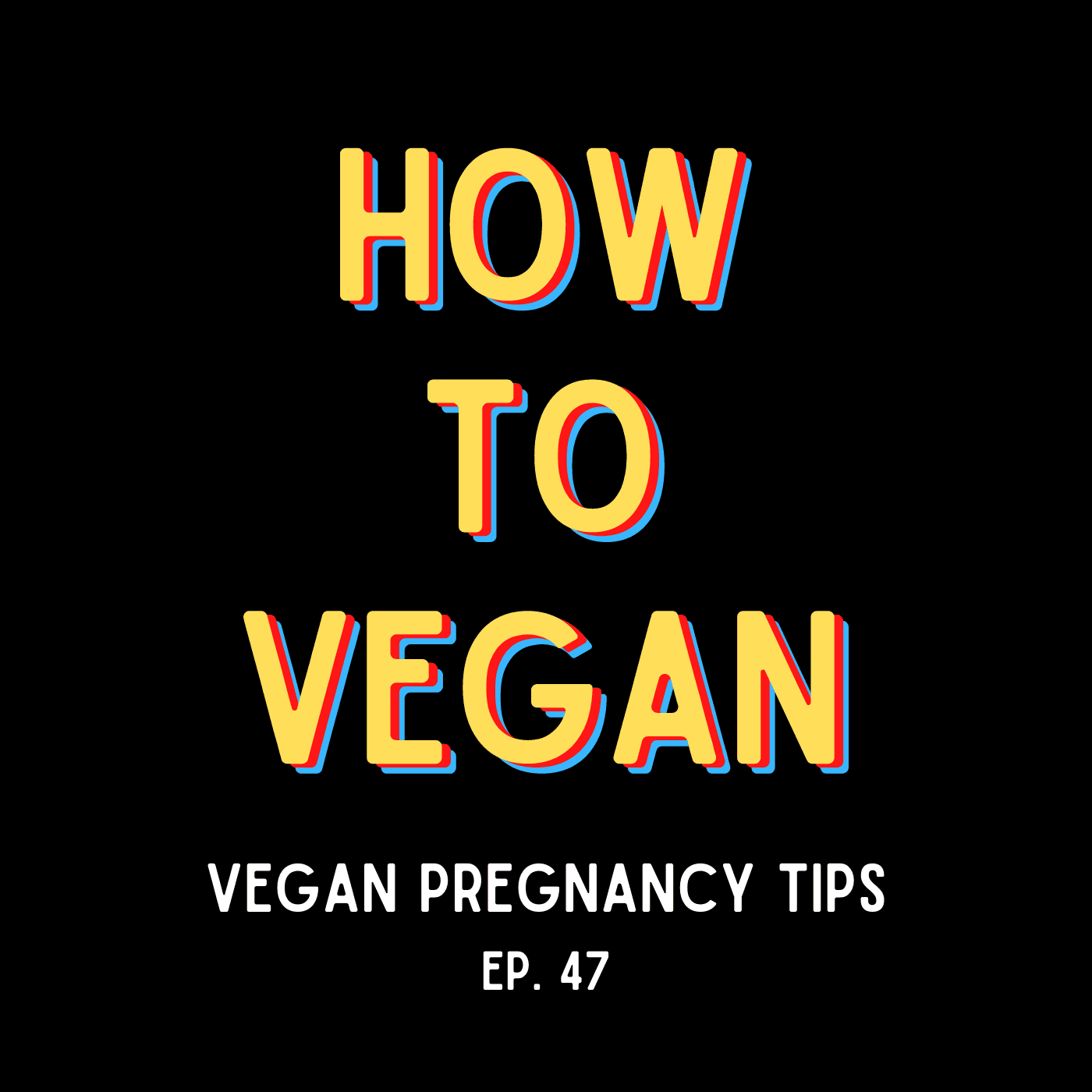 Vegan Pregnancy Tips - How To Vegan cover