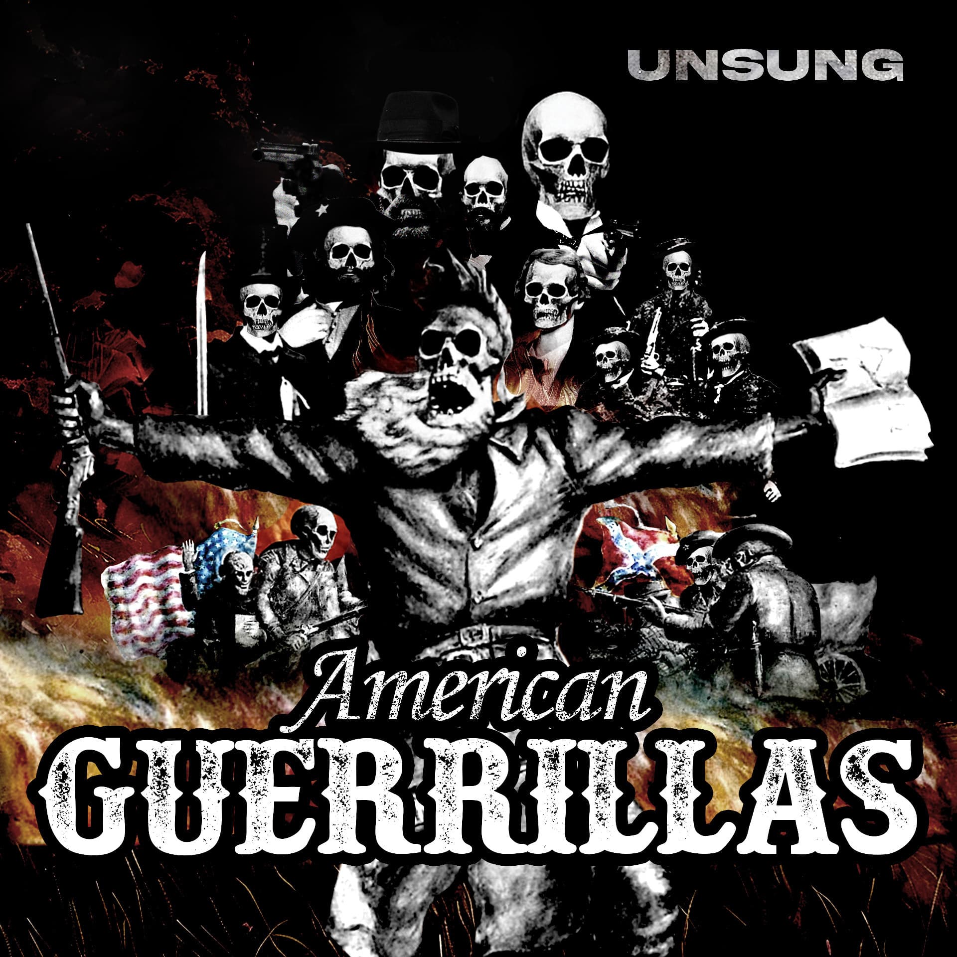 American Guerrillas pt 10: Hell Followed with Him - The Unsung Podcast cover
