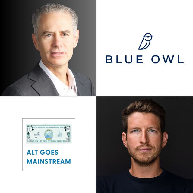🎥 Blue Owl Capital's Ivan Zinn - running the long race in private credit — Alt Goes Mainstream cover