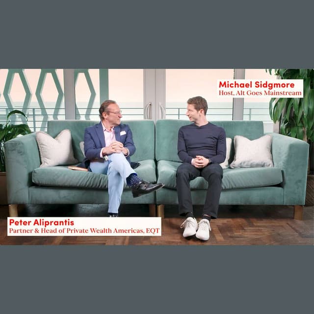🎥 Live from Miami with EQT's Peter Aliprantis - bringing global local - Alt Goes Mainstream cover