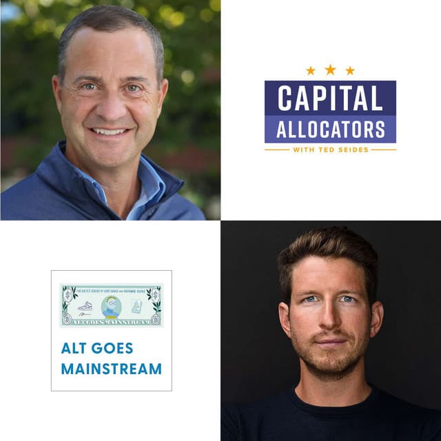 🎥 Capital Allocators' Ted Seides - the capital allocator behind the mic - Alt Goes Mainstream cover