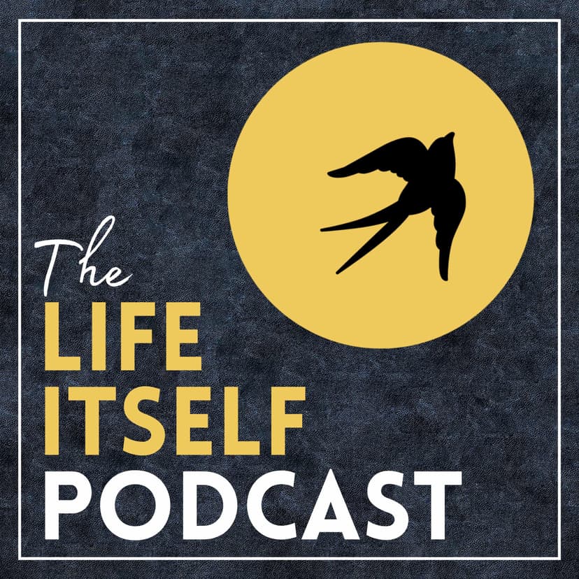 Life Itself Podcast cover