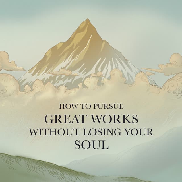 How to Pursue Great Works without Losing Your Soul — On the Road to No Place Left cover