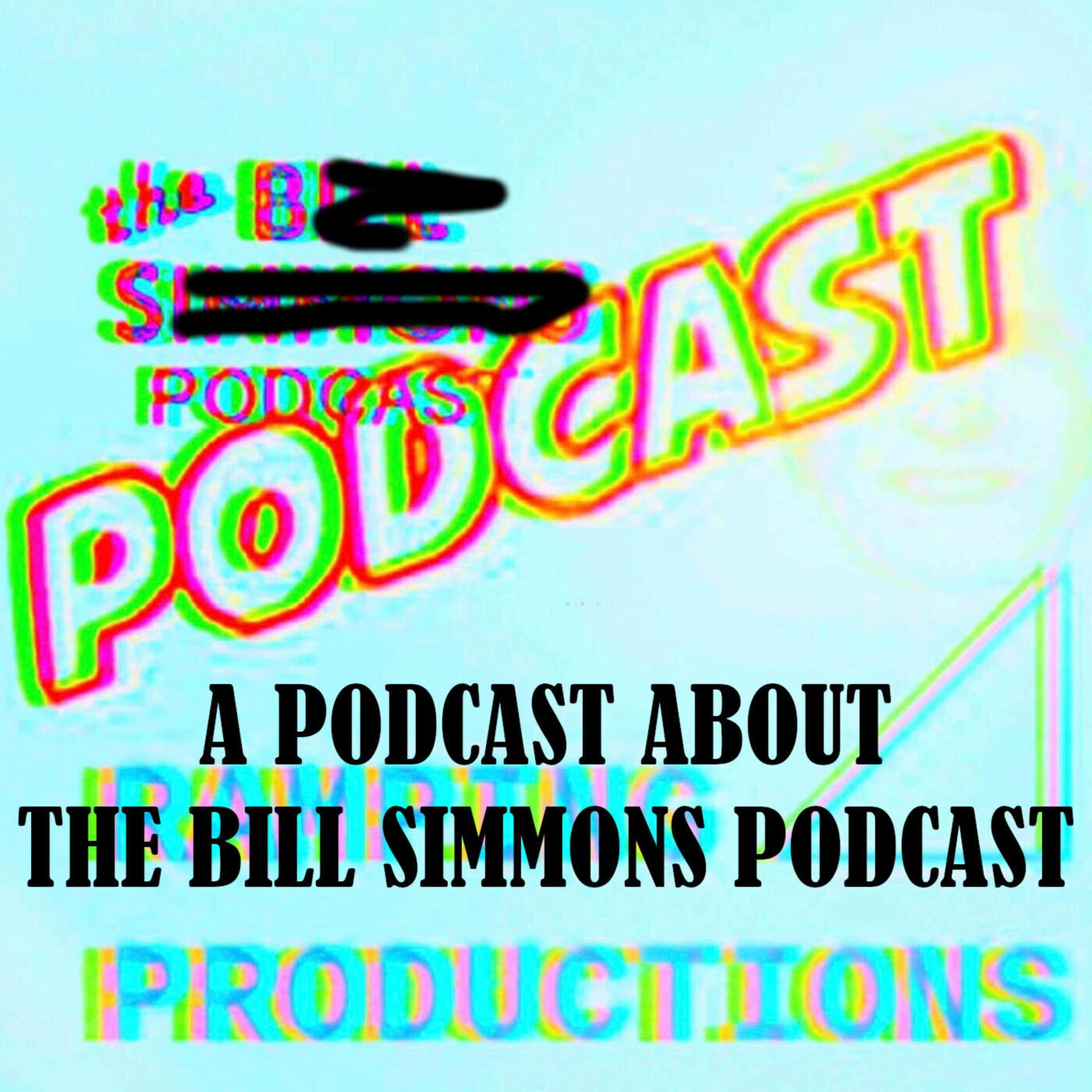 BS Podcast Podcast - A Podcast About The Bill Simmons Podcast cover