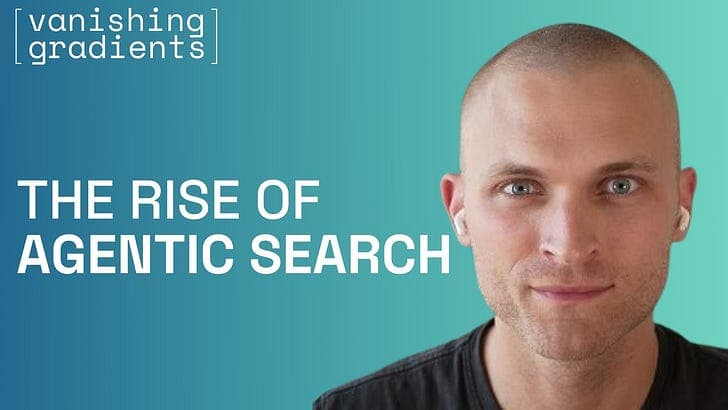 Episode 65: The Rise of Agentic Search - Vanishing Gradients cover