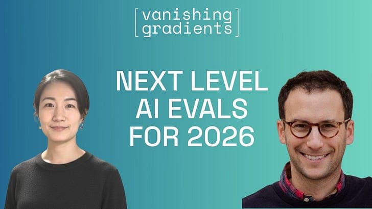 Next Level AI Evals for 2026 - Vanishing Gradients cover