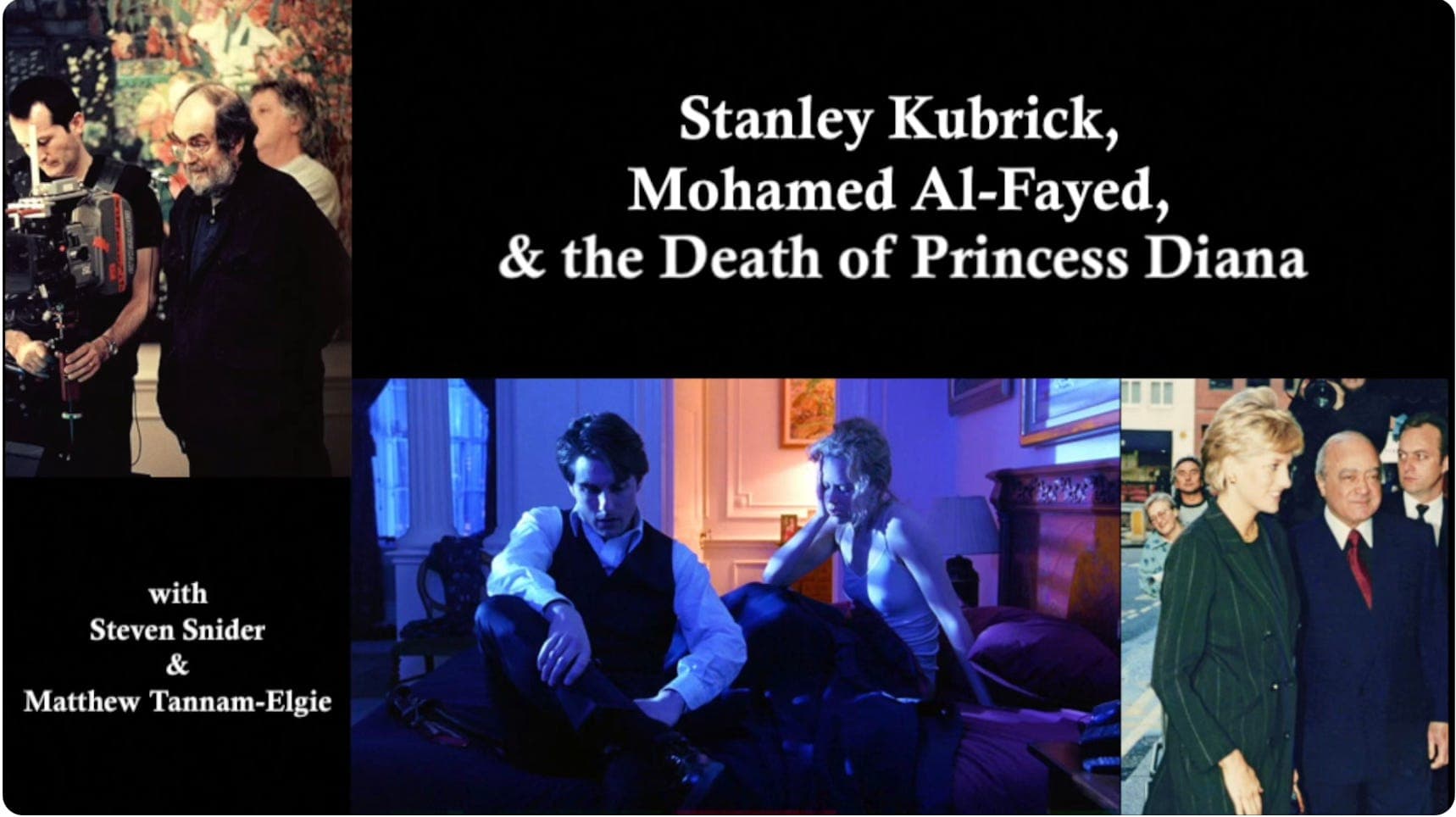 Stanley Kubrick, Mohamed Al-Fayed & the Death of Princess Diana - Commendable Commotion cover