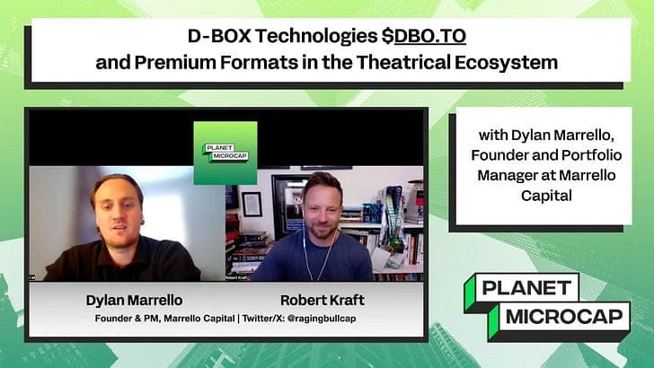 D-BOX Technologies $DBO.TO and Premium Formats in the Theatrical Ecosystem with Dylan Marrello, Founder and Portfolio Manager at Marrello Capital - Planet MicroCap Podcast | MicroCap Investing Strategies cover