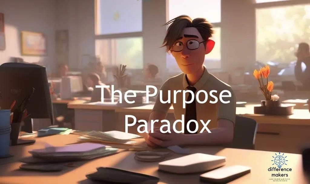 The Purpose Paradox - Difference Makers Podcast cover