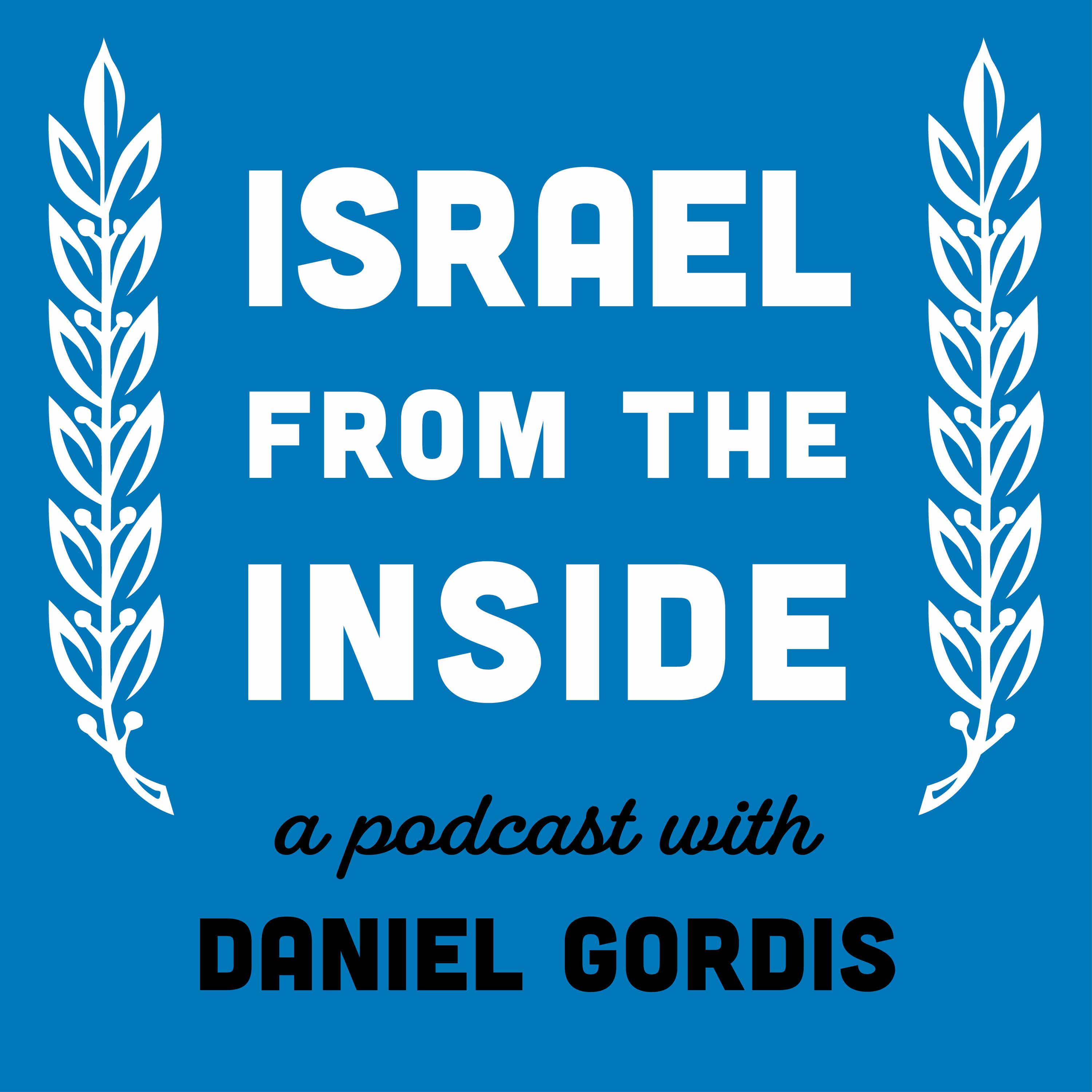 Israel from the Inside with Daniel Gordis cover