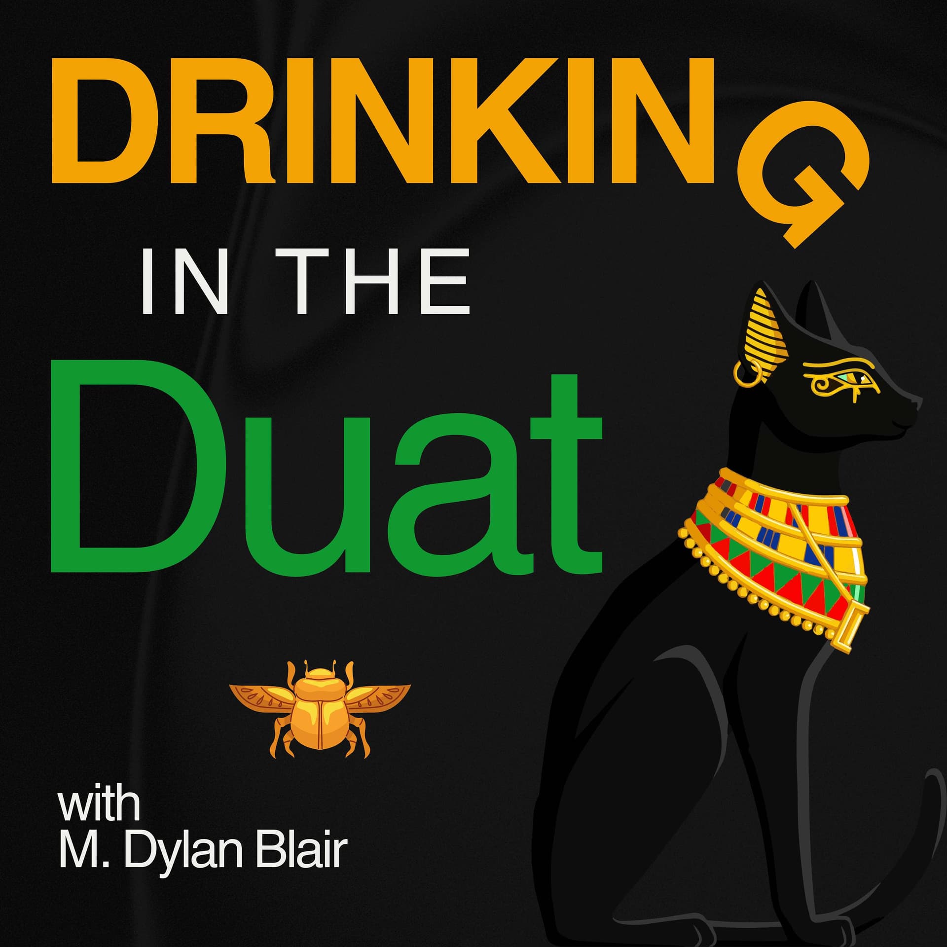 SE01EP0: What is it all about? - Drinking In The Duat with M. Dylan Blair cover