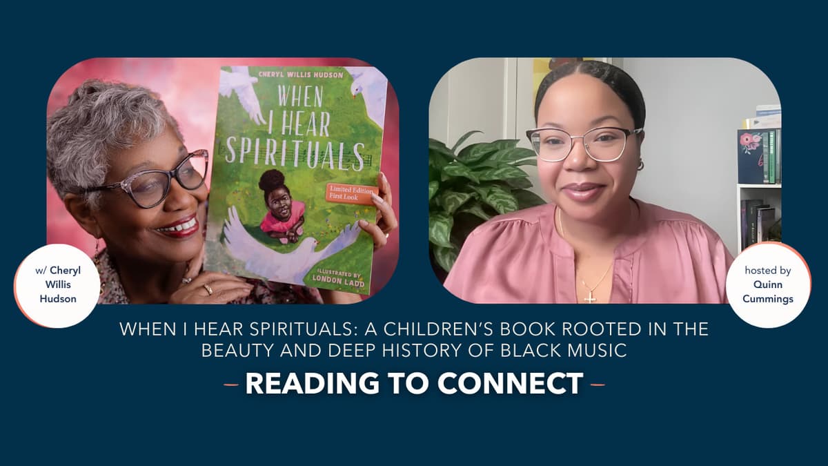When I Hear Spirituals: A Children’s Book Rooted in the Beauty and Deep History of Black Music - The Reading To Connect Show cover