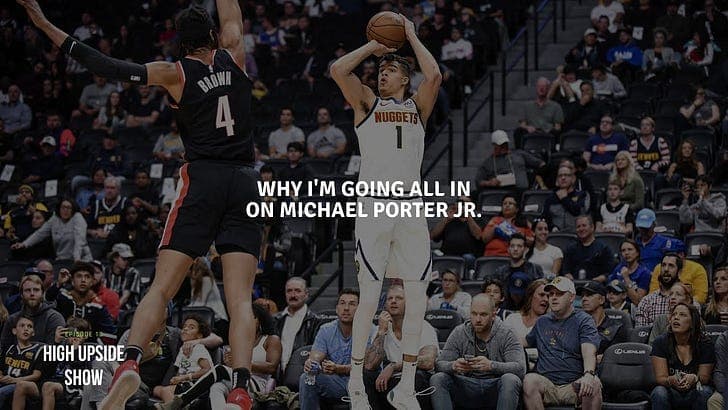 Ep. 10: Why I'm Going All In On Michael Porter Jr! - High Upside Show cover