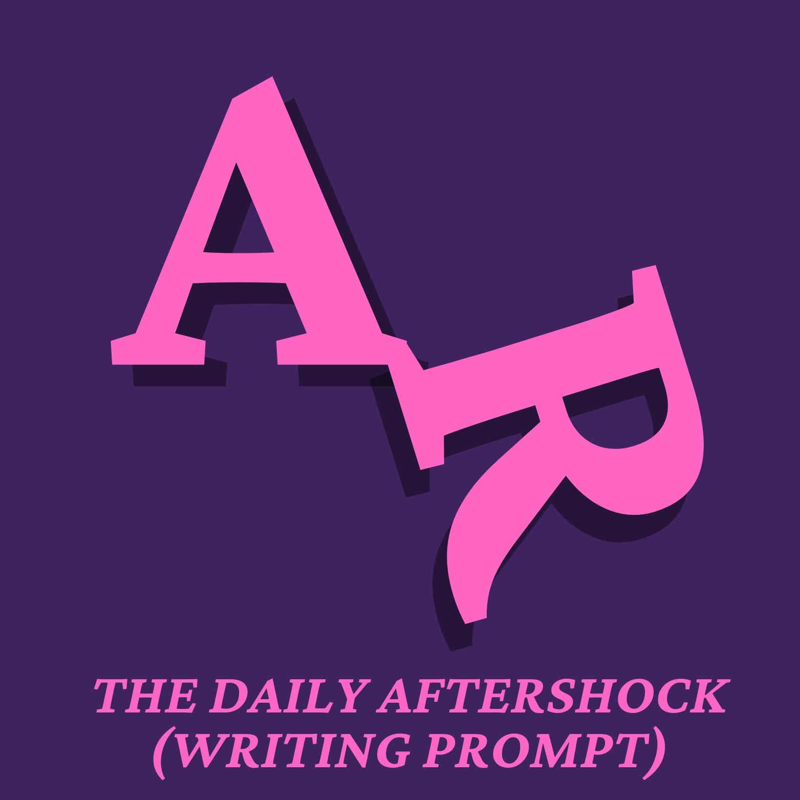 The Daily Aftershock (Writing Prompt) cover