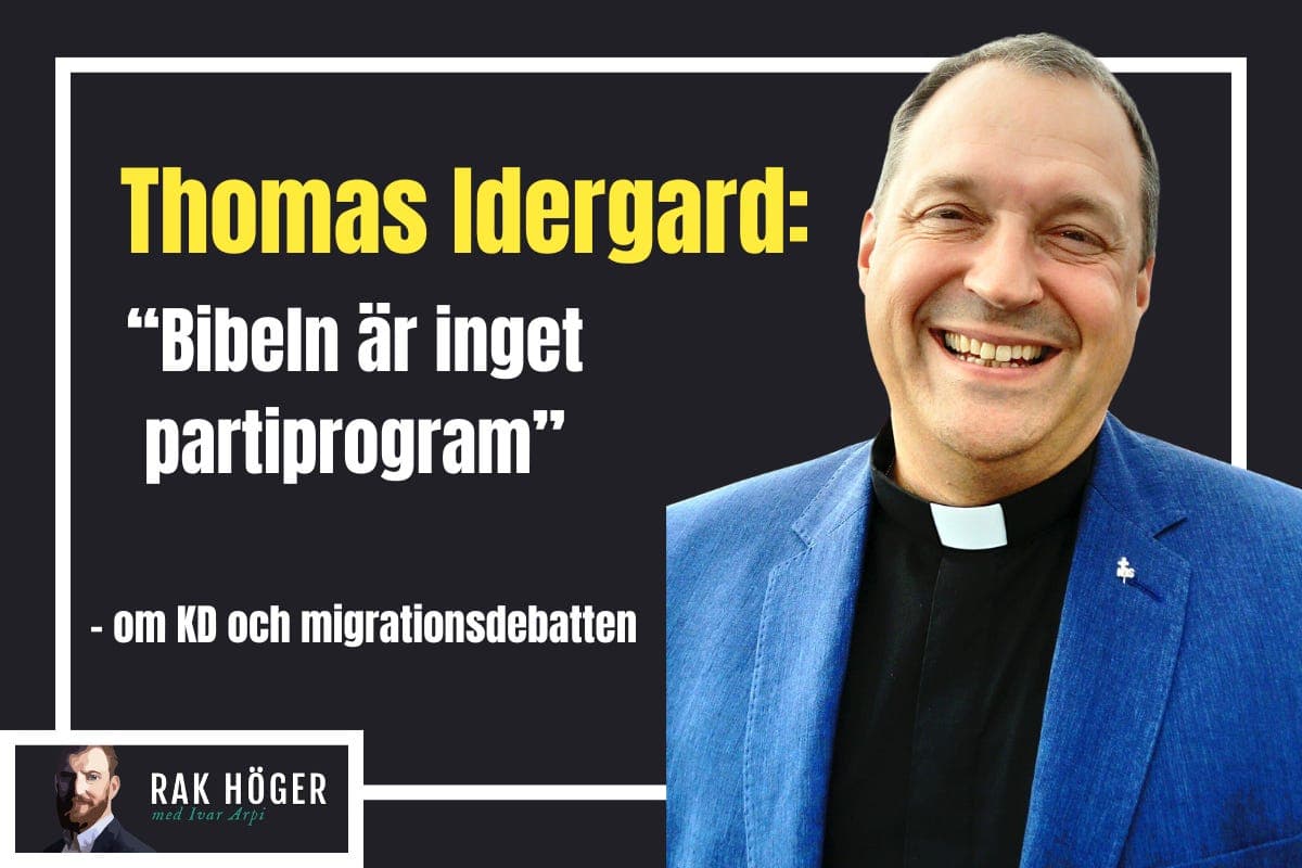 Thomas Idergard: "Bibeln är inget partiprogram" - Rak höger med Ivar Arpi cover