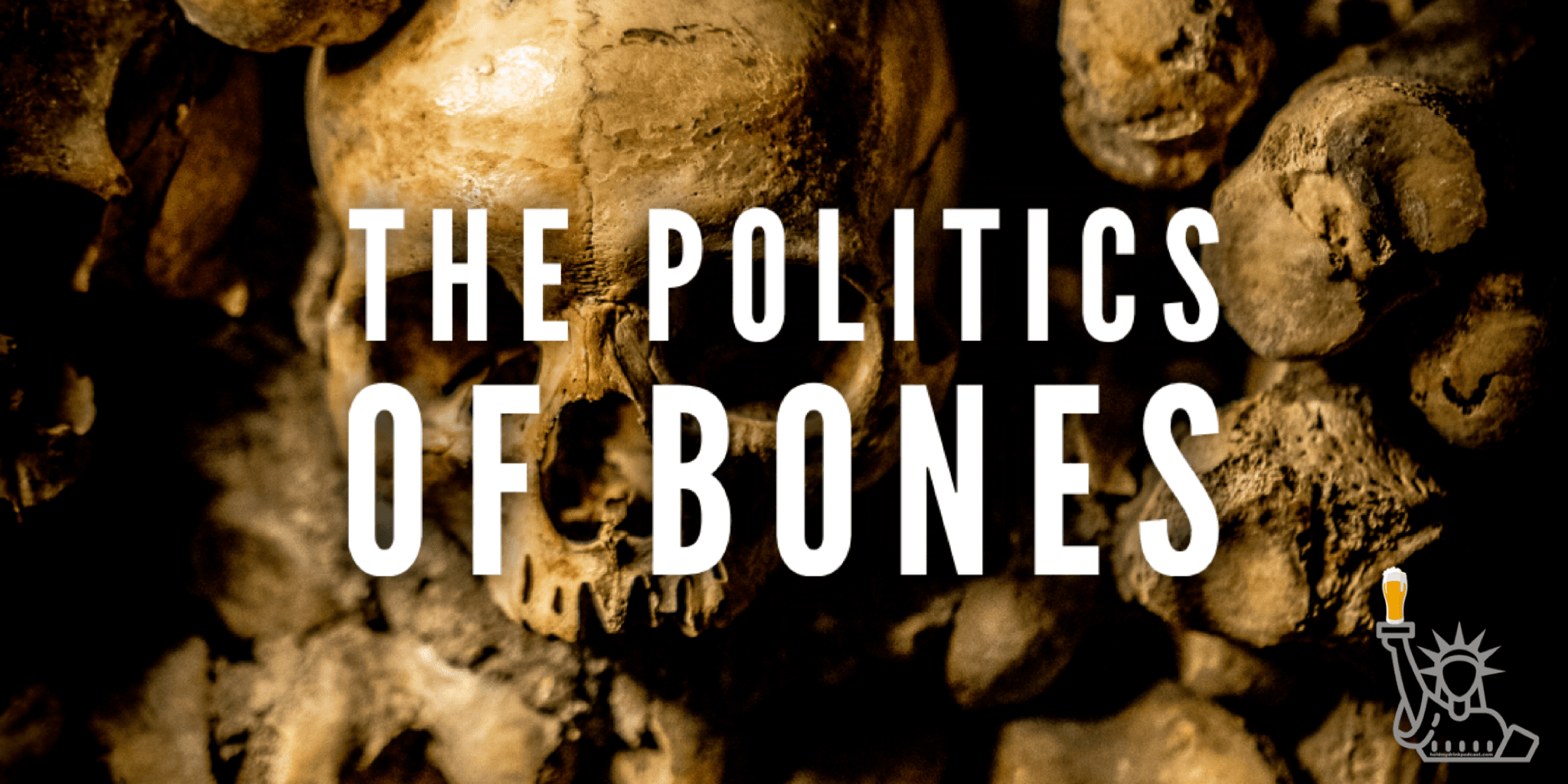 Ep. 79: The Politics of Bones | Elizabeth Weiss - The Institute for Liberal Values cover