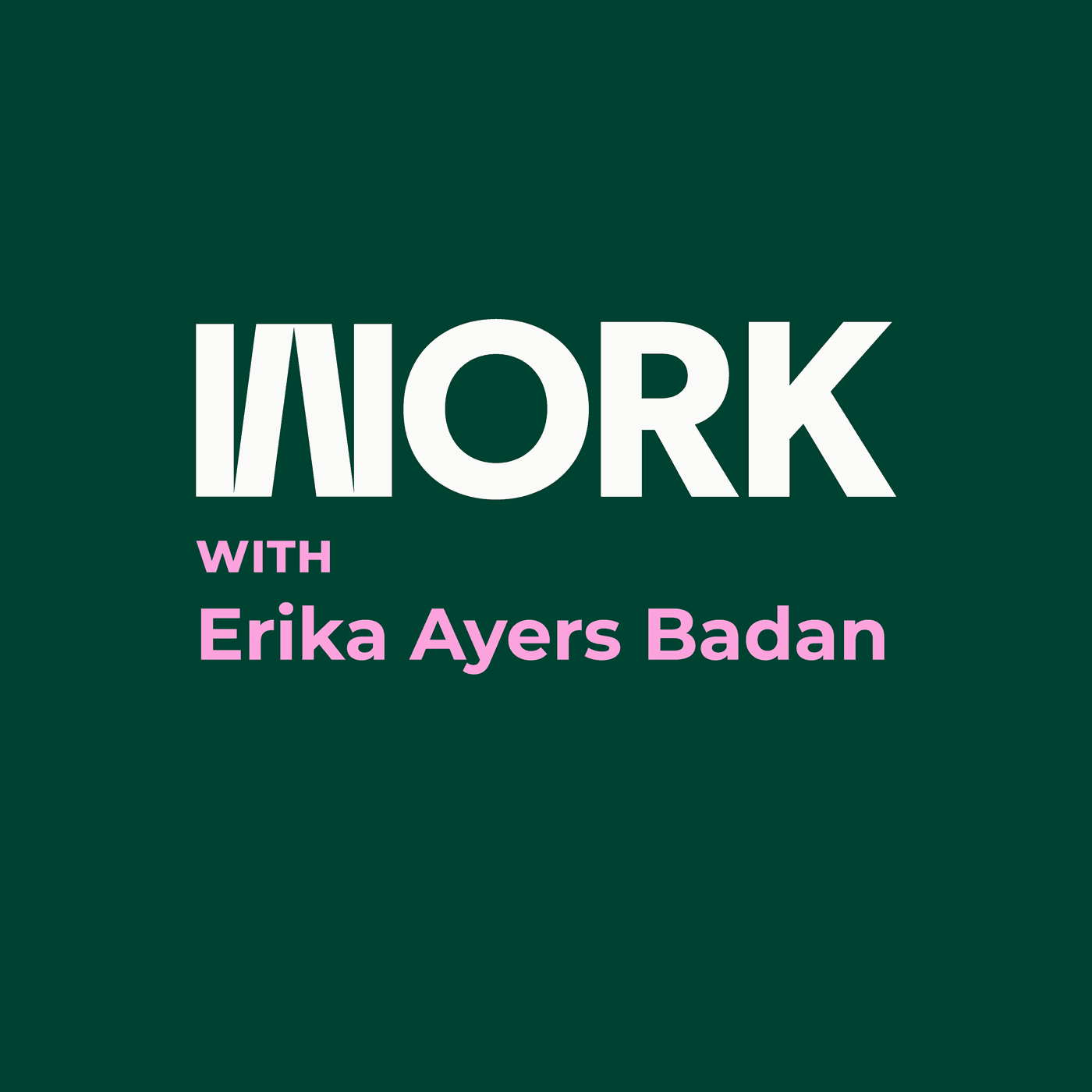 WORK Conversations: Emily Tisch Sussman - Work with Erika Ayers Badan cover