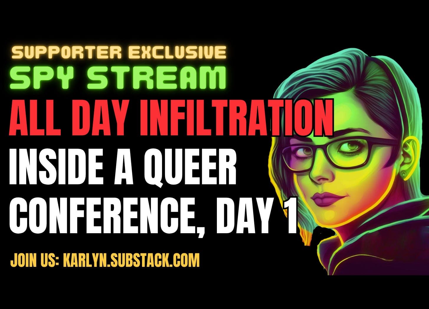 I’m currently infiltrating and secretly recording the craziest leftist event ever — Decode The Left with Karlyn Borysenko cover