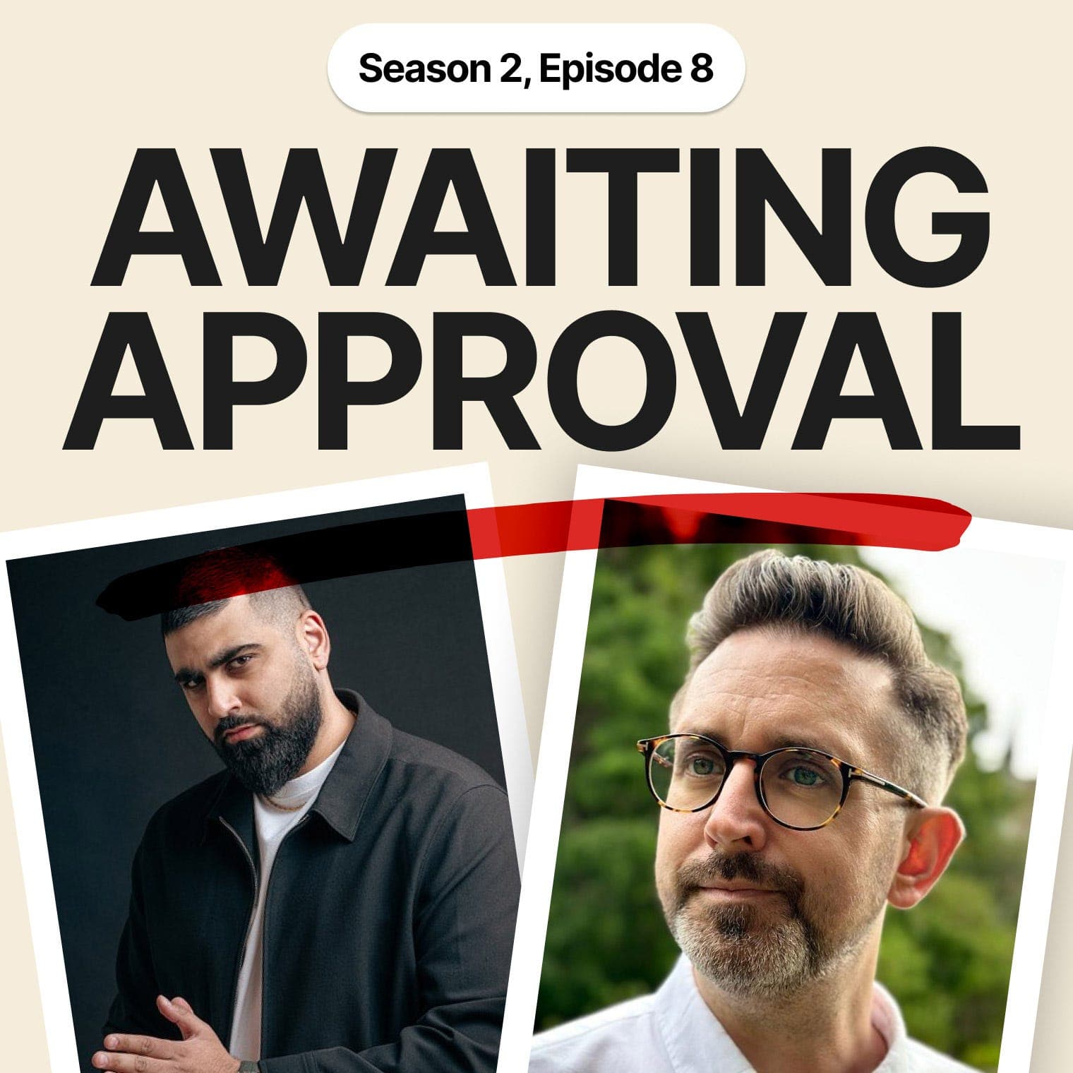 Awaiting Approval. Season 2, Episode 8 : Hardy Sidhu - Presence  - Awaiting Approval cover