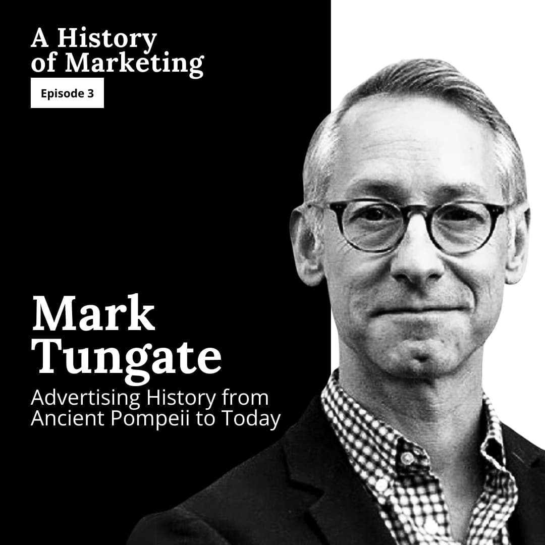 Mark Tungate: Advertising History from Ancient Pompeii to Today - A History of Marketing cover