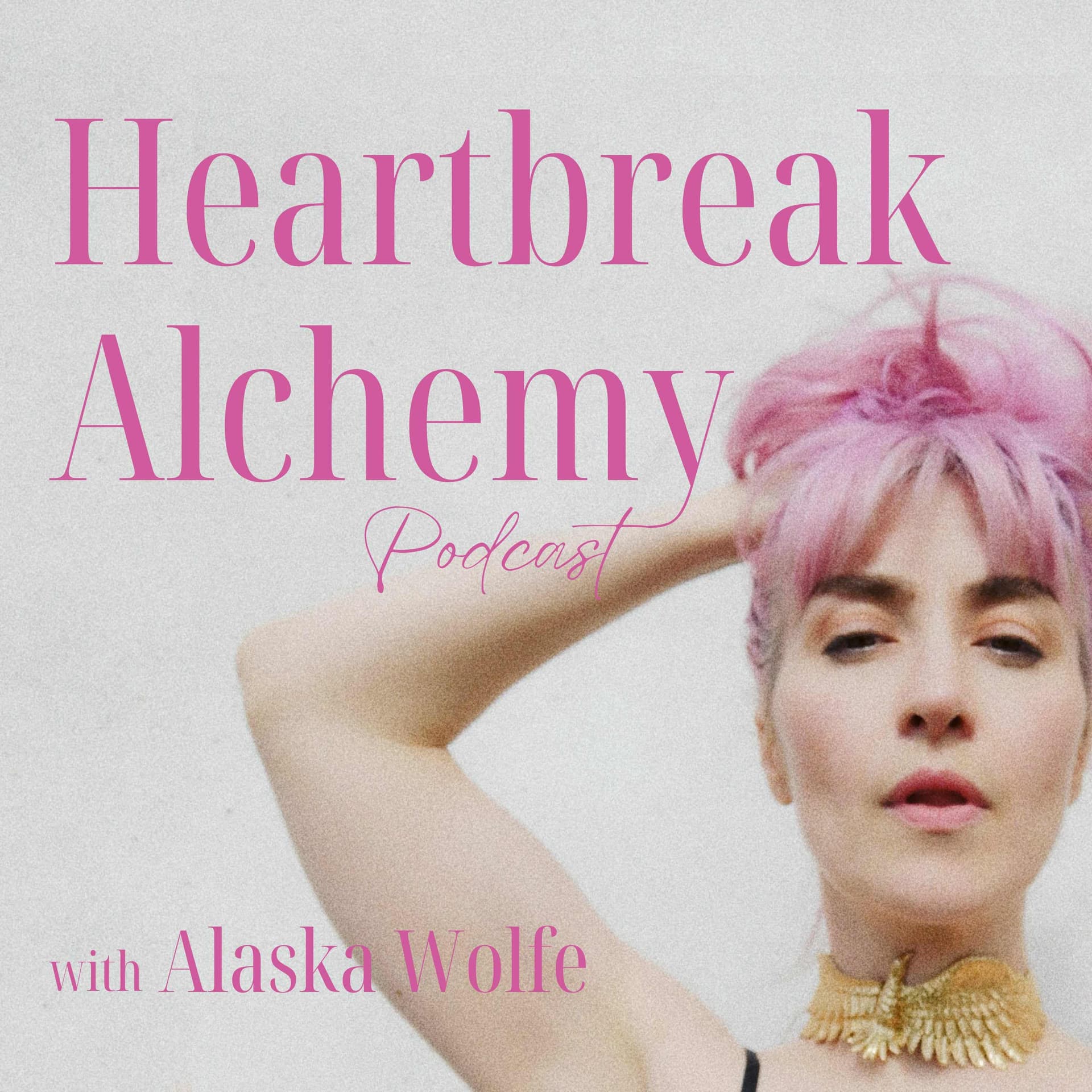 Heartbreak Alchemy with Alaska Wolfe cover