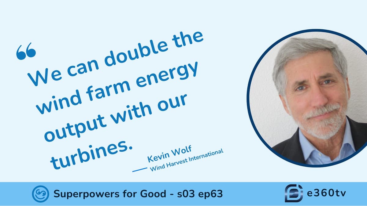 Vertical Axis Wind Turbines Could Double Wind Farm Efficiency - Superpowers for Good: Empowering Changemakers for Social Impact via Regulated Investment Crowdfunding from the SuperCrowd. cover