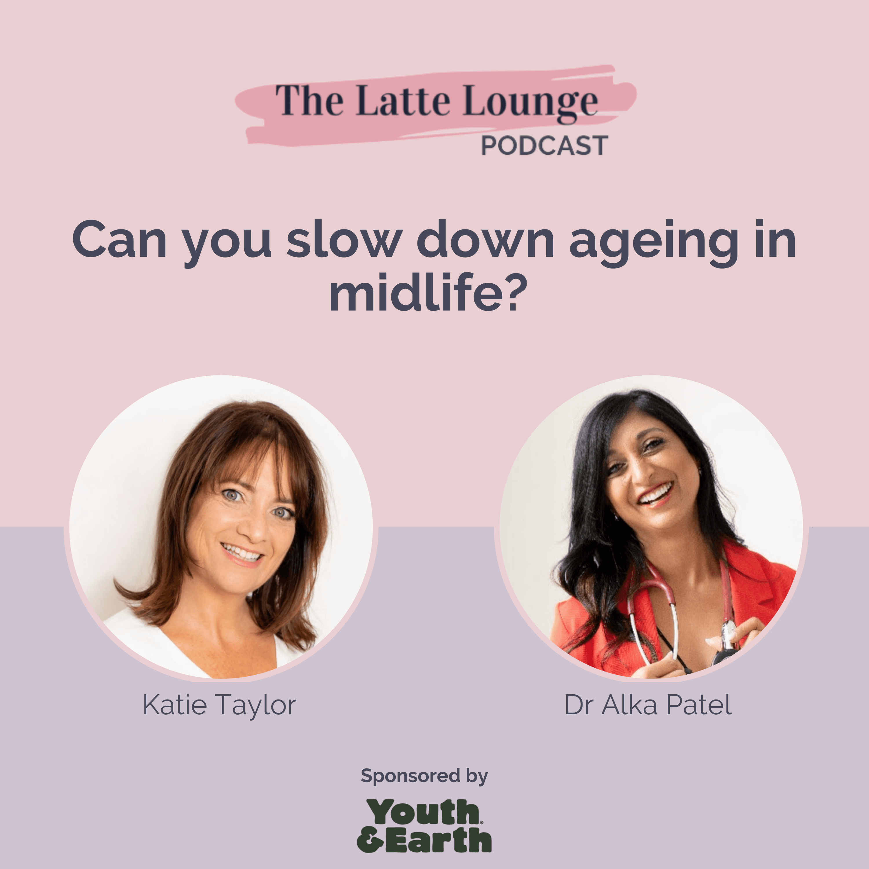 Can you slow down ageing in midlife? with Dr Alka Patel - The Latte Lounge Podcast cover