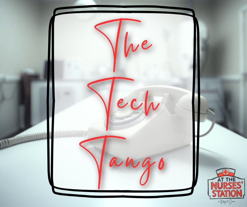 The Tech Tango - At the Nurses' Station with Kelly and Sam Podcast cover