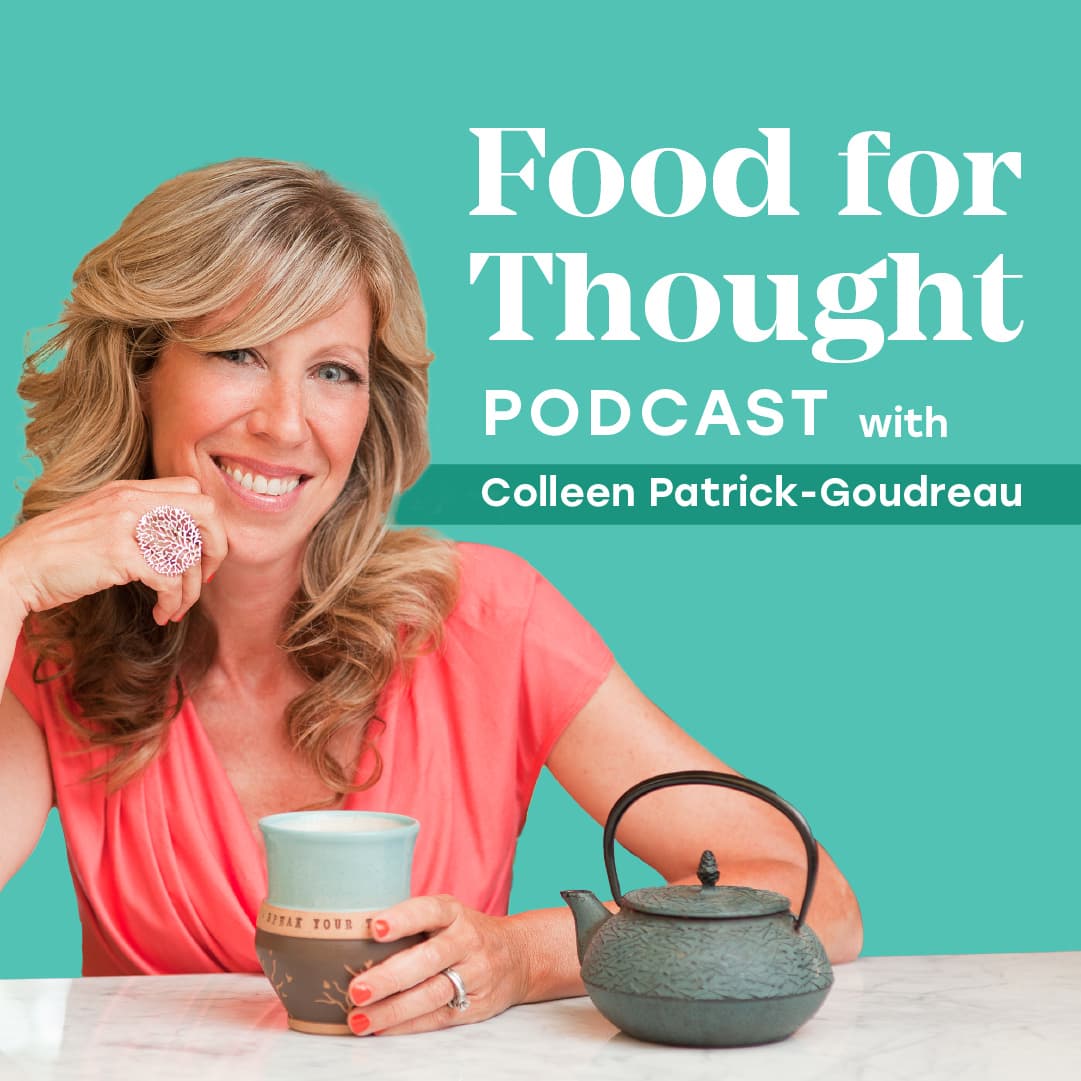 Are You Eating Enough Protein? (Part One) - Food for Thought with Colleen Patrick-Goudreau cover