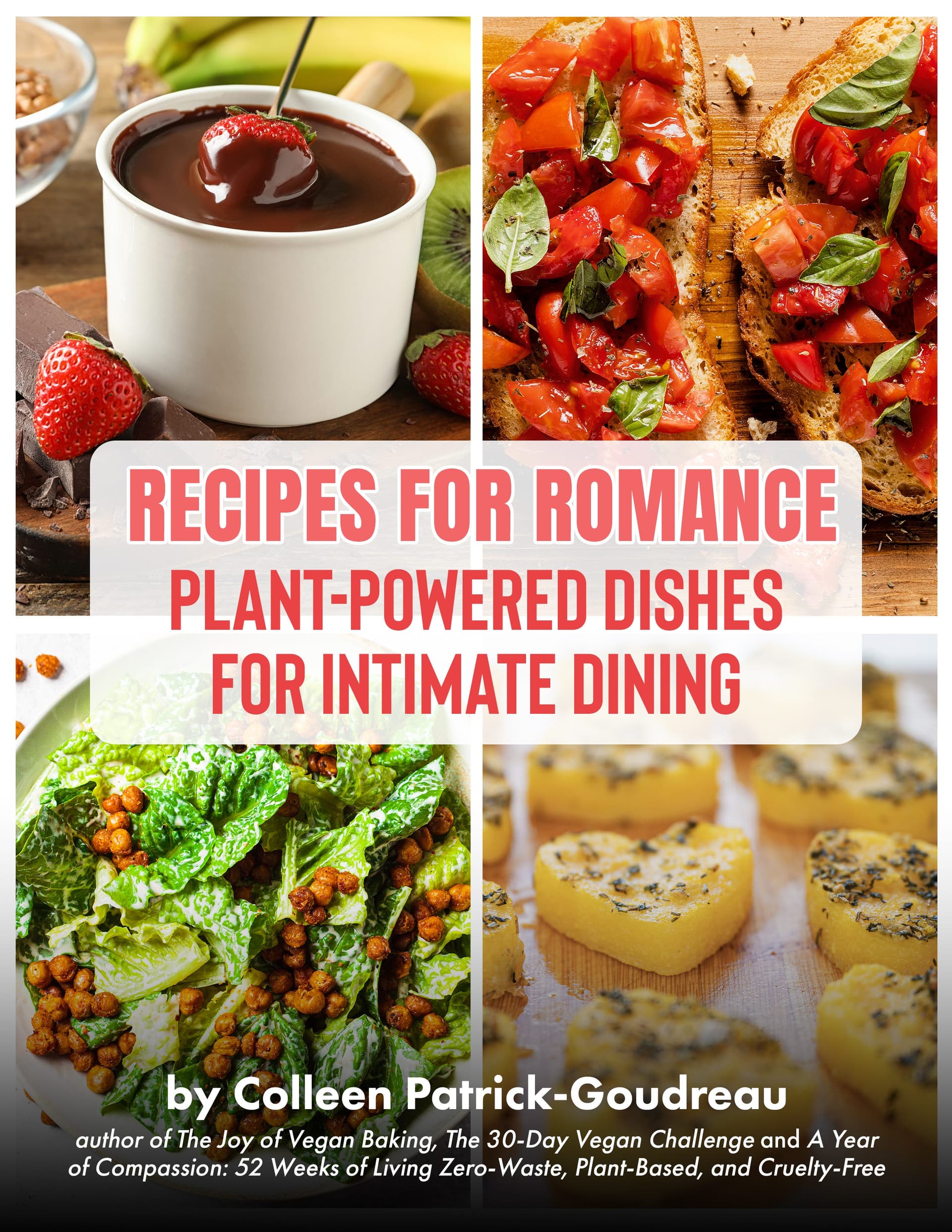 History’s Romantic Foods from Chocolate to Pomegrantes  - Food for Thought with Colleen Patrick-Goudreau cover